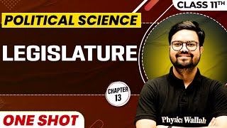 LEGISLATURE in One Shot | Class 11 Political Science | CBSE Board
