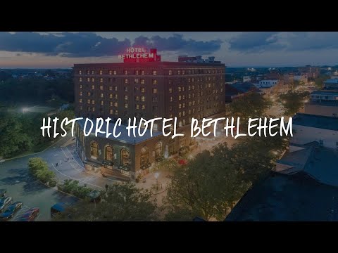 Historic Hotel Bethlehem Review - Bethlehem , United States of America
