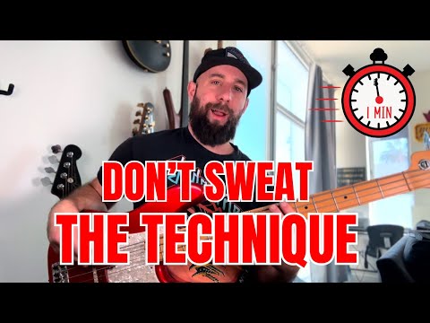 Don’t Sweat The Technique