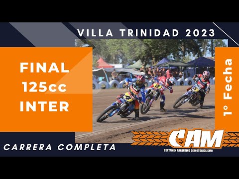 FINAL COMPLETA - 125cc Internacional - 1a Fecha - CAM 2023 Villa Trinidad