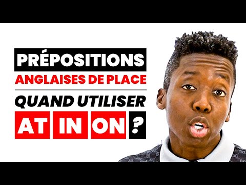 AT IN ON: : Prépositions Anglaises de Lieu - Guide Complet pour Les Francophones