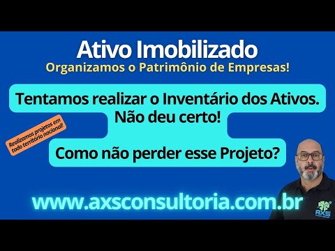 Relato de um Gestor com o insucesso de um projeto de Inventario dos Ativos e suas preocupações! Consultoria Empresarial Passivo Bancário Ativo Imobilizado Ativo Fixo