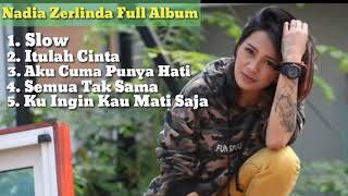Download lagu Nadia Zerlinda ' Slow ' - Full Album Best Cover Lagu mp3
