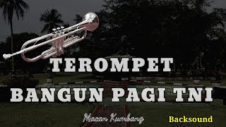 Download lagu Terompet bangun pagi di Jajaran TNI mp3