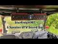 StarknightMT Official 6 Speaker UTV Sound Bar Unboxing Install Test