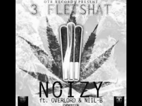 Noizy ft. OverLord & NiiL-B - 3 Fletshat