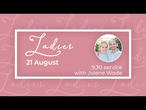 220821 - AM - Jolene Wade - Ladies Service