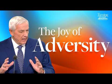 The Joy of Adversity | Dr. David Jeremiah | Philippians 1:12-26