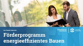 Förderprogramm energieeffizientes Bauen | TV Folge aus Expertentipp der Woche