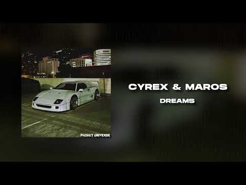 CYREX & MAROS - DREAMS