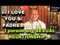 August 27 2022 I Pursue Ang SEXUAL RELATIONSHIP I LOVE YOU Ingon Si Padre Fr Ciano Ubod