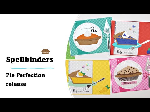 Spellbinders | Pie Perfection release