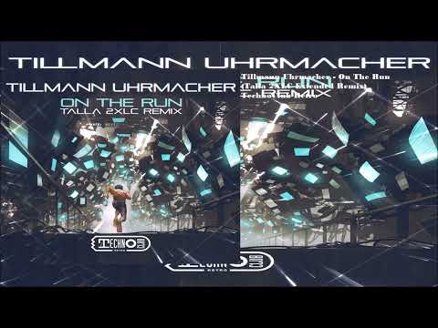 Tillmann Uhrmacher - On The Run (Talla 2XLC Extended Remix)