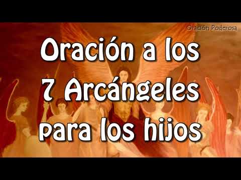 Oración a los 7 Arcángeles para los hijos