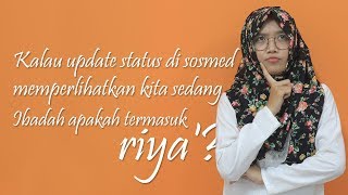 Update di Sosial Media saat Tarawih atau Tadarus, Apakah Termasuk Riya?