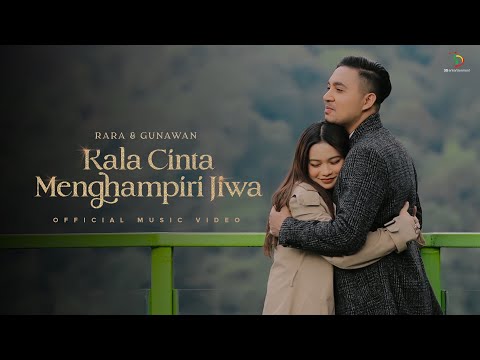 Rara & Gunawan - Kala Cinta Menghampiri Jiwa | Official Music Video