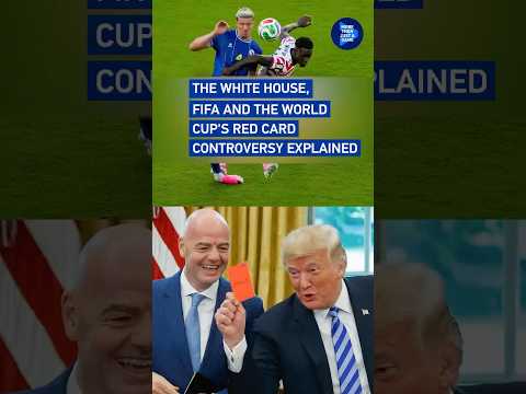 The White House, FIFA and the World Cup red card controversy explained
