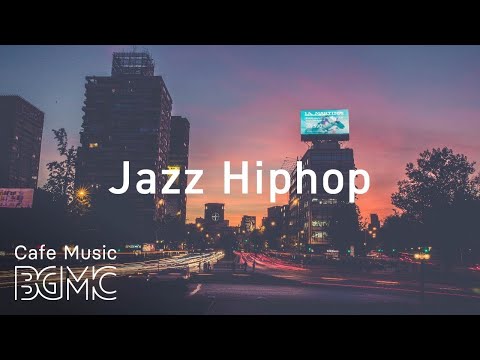 Night Traffic Hip Hop Jazz   Smooth Jazz Beats   Chill Out Jazz Hip Hop for Work & Study