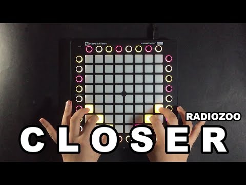 RADIOZOO - Closer (with YAN)//Launchpad Cover