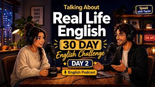 Day 2  Speak English in 30 Days | 99 Sentences Shadowing Practice | English Podcast