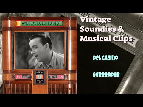 Vintage Soundie~Del Casino~Surrender {1946}