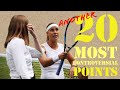 Top 20 Controversial Points in WTA History Part 2 (Tennis DRAMA)