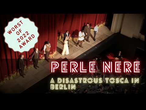 Perle Nere – Tosca in Berlin: Operatic Incompetence 4.0