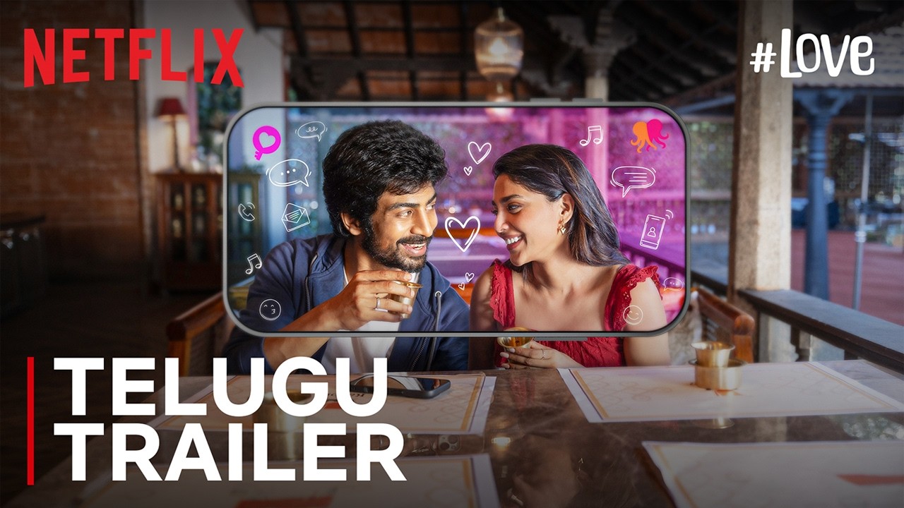 #Love | Telugu Trailer | Arjun Das, Aishwarya Lekshmi | Netflix India