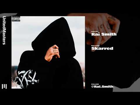 Raí Smith - Skarred (Audio)