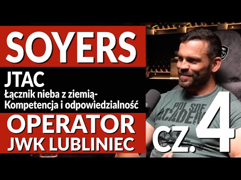 PIOTR TOMASZ "SOYERS"  JTAC- Łącznik nieba z ziemią cz.4/5