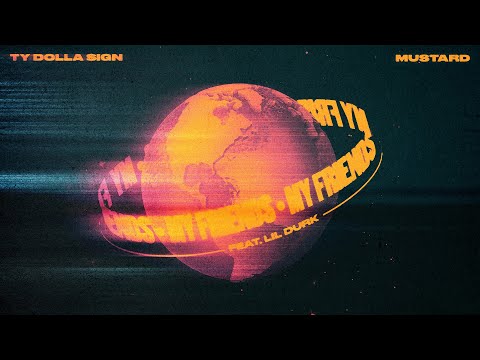 Ty Dolla $ign & Mustard - My Friends (feat. Lil Durk) [Lyric Video]