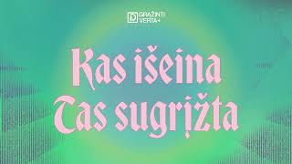 Kas išeina, tas sugrįžta