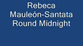 Rebeca Mauleón-Santata - Round Midnight