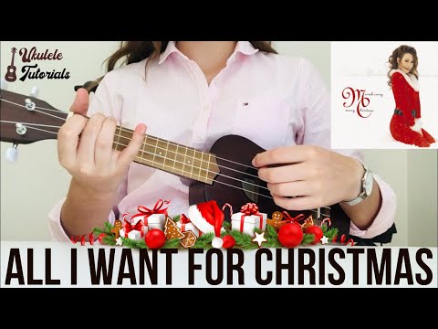 Mariah Carey - All I Want For Christmas (EASY Ukulele Tutorial)
