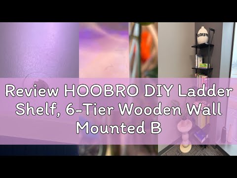Review HOOBRO DIY Ladder Shelf, 6-Tier Wooden Wall Mounted Bookshelf, Narrow Bookcase, Display Shelf