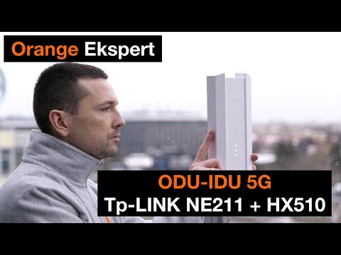 💡 ORANGE EKSPERT -👉 ODU-IDU TP-Link 5G 🚀 NE211 + HX510 🔧 montaż pierwsza instalacja