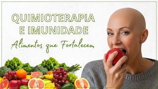 10 Alimentos que Fortalecem a Imunidade Durante a Quimioterapia (Comprovado!)