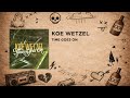 Koe Wetzel - Time Goes On