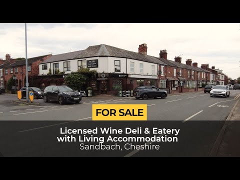 Freehold Licensed Wine Deli And Eatery With Living Accommodation For Sale Sandbach Cheshire
