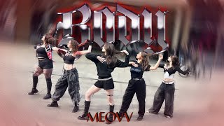 [K-POP IN PUBLIC] MEOVV (미야오) - &#39;BODY&#39; | ONE TAKE DANCE