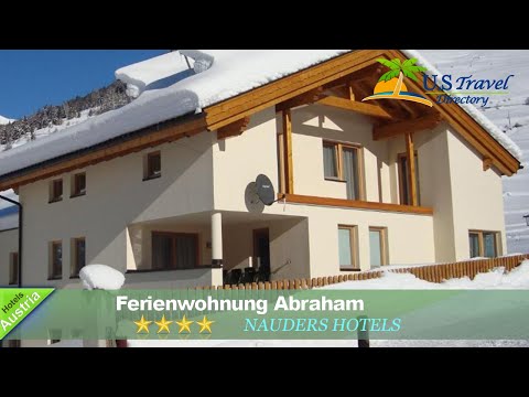 Ferienwohnung Abraham - Nauders Hotels, Austria