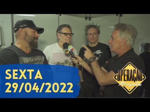 Operação Mesquita 29/04/22 - Rock Brasil 40 Anos + A Tensão