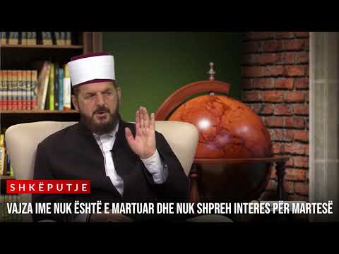 "Vajza ime nuk është e martuar dhe nuk shpreh interes për martesë" - Dr. Shefqet Krasniqi