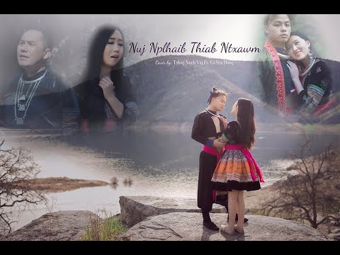 Nuj Nplhaib Thiab Ntxawm | Cover By Tshwj Xeeb Vaj Ft. Ci Nra Hawj | (Music Video) |