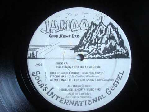 Ras Shorty I   That Eh Good Enough