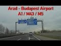A1 M43 M5 M0 Arad Budapest