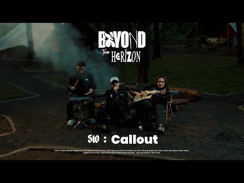 510 - Callout // Live Acoustic Version | Beyond The Horizon