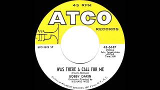 1959  Bobby Darin - Was There A Call For Me