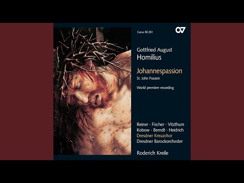 Homilius: Johannespassion / Pt. 1 - No. 17, Recitativo: Da führeten sie Jesum