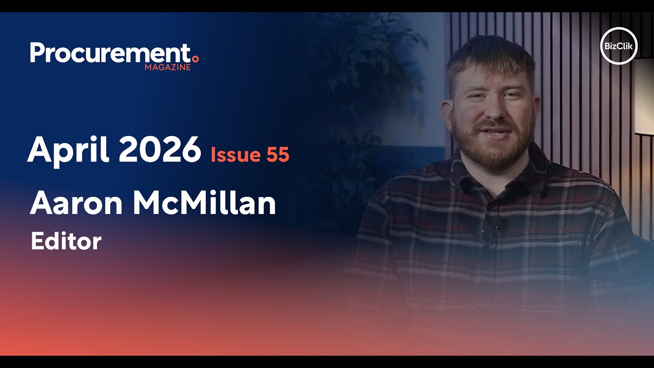 Welcome to Procurement Magazine: Issue 55, April 2026